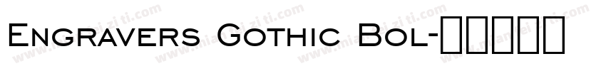 Engravers Gothic Bol字体转换